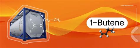 1 Butene Properties Production And Applications Rayeneh