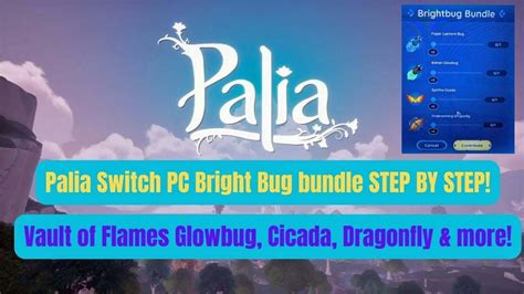 Palia Brightbug Bundle Vault Of Flames Step By Step All Locations YouTube