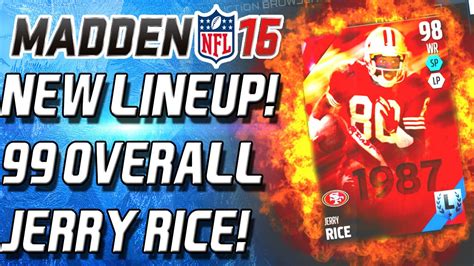 New Lineup 99 Overall Jerry Rice Madden 16 Ultimate Team Youtube