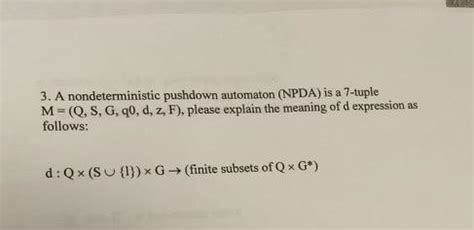 Solved A Nondeterministic Pushdown Automaton Npda Is A Chegg