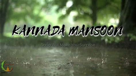 Kannada Monsoon Songs Rain Session Songs Kannada Film Songs Youtube