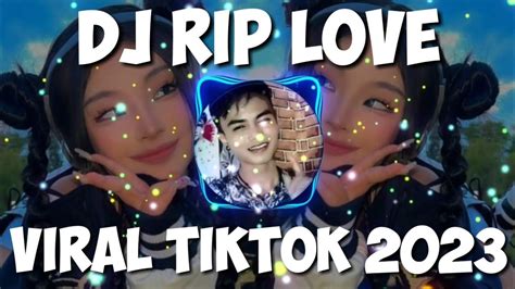 Dj Rip Love Fouzia Slow Beat Remix Musik Dj Viral Tiktok Terbaru