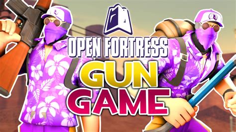 Tf2 Open Fortress Has A Gun Game Youtube