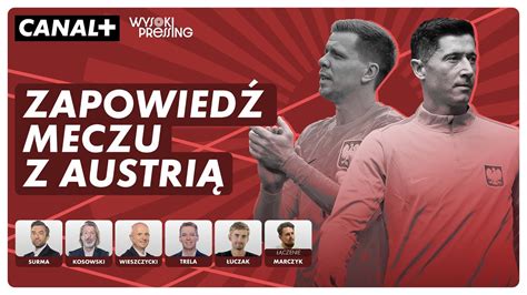 MECZ O WSZYSTKO NA EURO 2024 POLSKA GRA Z AUSTRIĄ WYSOKI PRESSING