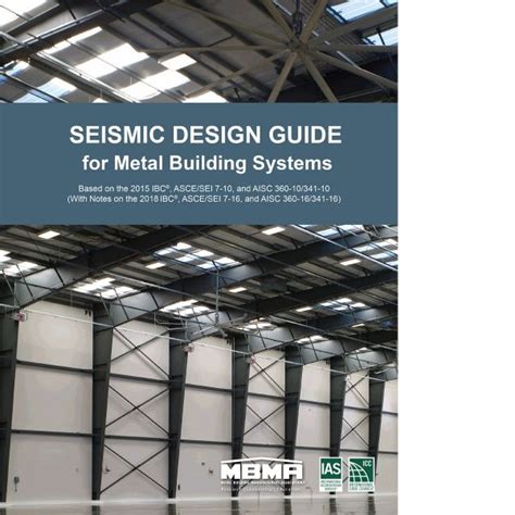 Seismic Design Guide For Metal Building Systems Based On The Ibc