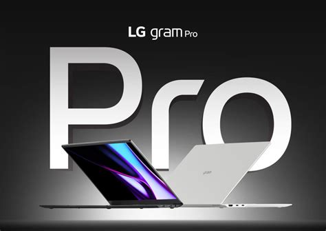 LG Gram Pro 2024 Laptops Redefine Excellence Unveiling The Power Of