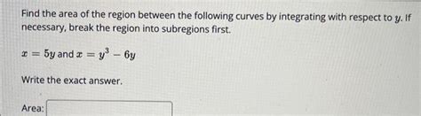 Solved Find the area of the region between the following | Chegg.com