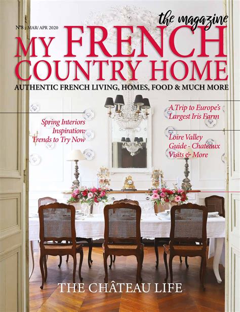 Issue 8 Marapr 2020 My French Country Home Country Cottage