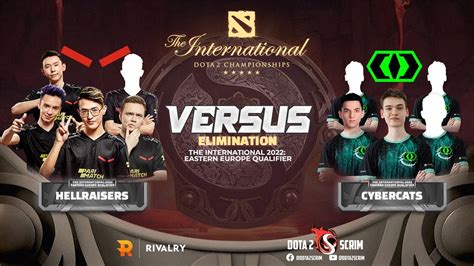 HellRaisers Vs Cybercats The International 2022 Eastern Europe