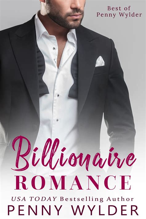 Billionaire Romance Collection Best Of Penny Wylder By Penny Wylder