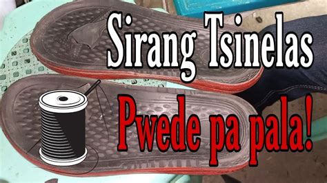 Sirang Tsinelas Pwede Pa Pala Youtube