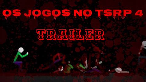 Os Jogos No TSRP 4 TEMPORADA 4 TRAILER YouTube