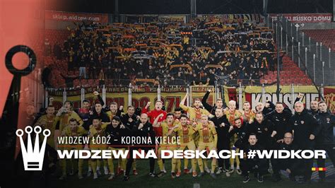 Widzew na deskach WIDZEW ŁÓDŹ KORONA KIELCE 0 1 KULISY MECZU