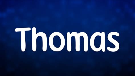 Significado Do Nome Thomas Significado Do Nome Youtube