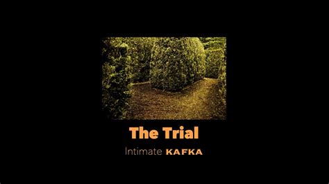 Kafka The Trial I Have No Mouth Intimate Kafka With Debora