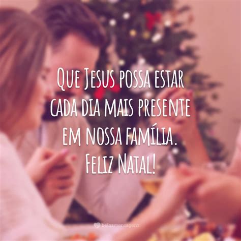 Frases De Natal Em Fam Lia Para Estreitar La Os Fraternos