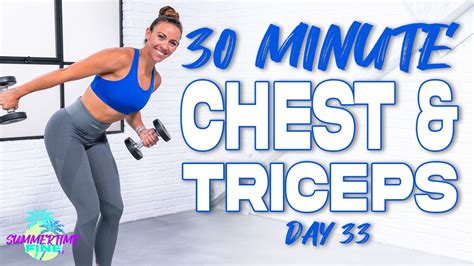 30 Minute Chest And Triceps Workout Summertime Fine 3 0 Day 33