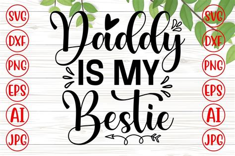 Daddy Is My Bestie Svg Graphic By Graphicbd Creative Fabrica