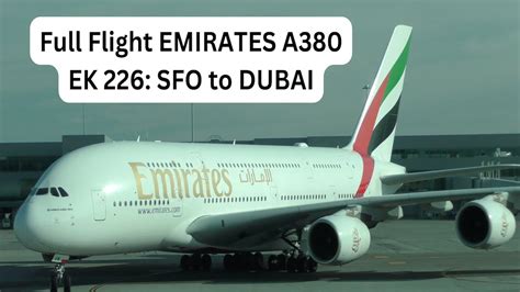 FULL FLIGHT - EMIRATES EK226 - SFO to Dubai - Taxiing, Takeoff, Landing
