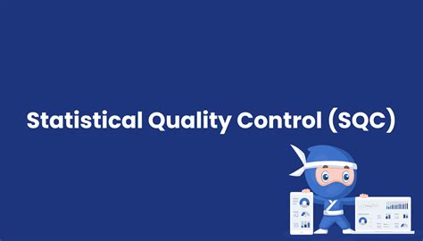 Statistical Quality Control SQC