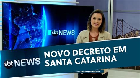 Novo Decreto Em Santa Catarina SBT News 01 06 20 YouTube