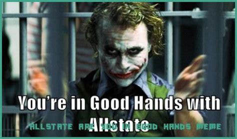 Five Questions To Ask At Allstate Are You In Good Hands Meme Allstate