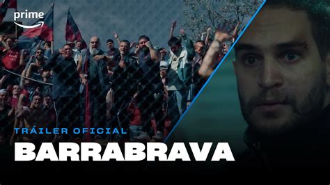 Barrabrava Tráiler Oficial I Prime Video YouTube