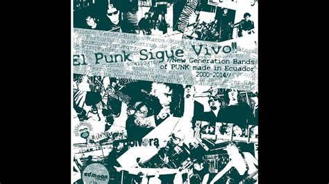 El Punk Sigue Vivo Punk Made In Ecuador Youtube