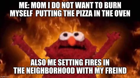 Fire Elmo Memes Imgflip