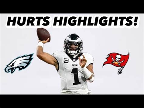 Jalen Hurts Highlights Vs Buccaneers Go Birds Eagles