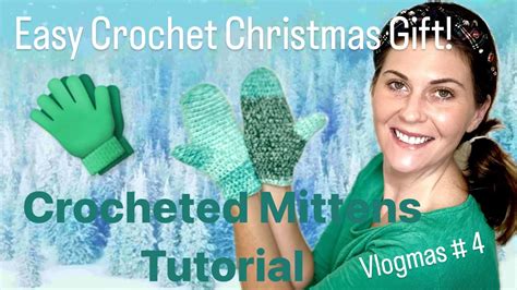 🎄🧤easy Crochet Mittens For Diy Christmas Ts 🧶🎄 Vlogmas Day 4 🧤🎄