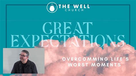 Overcoming Lifes Worst Moments The Well 1st Service Youtube