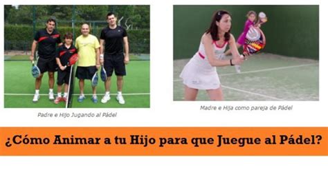 DECÁLOGO para Padres Cómo MOTIVAR a tu HIJO a Practicar Pádel PadelStar