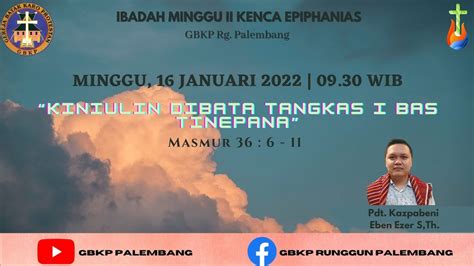 Gbkp Palembang Ibadah Minggu Kenca Epiphanias Minggu Januari