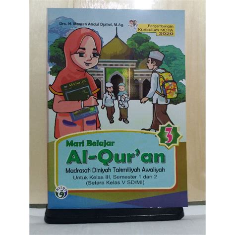 Jual Mari Belajar Al Qur An Utk Kelas 3 MDTA Semester 1 Dan 2 Setara