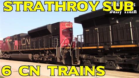 Railfanning Strathroy Sub With 6 CN Trains Ontario Canada YouTube