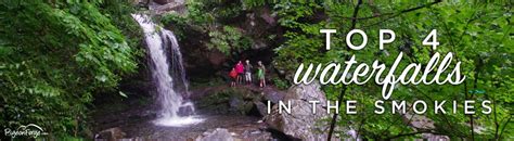 Top 4 Waterfalls In The Smokies