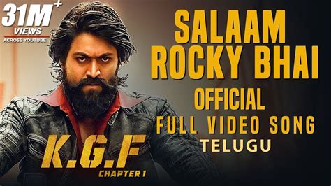 Salaam Rocky Bhai Full Video Song Kgf Telugu Movie Yash Prashanth