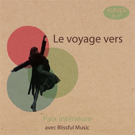 zZz Le voyage vers Paix intérieure avec Blissful Music zZz Album by