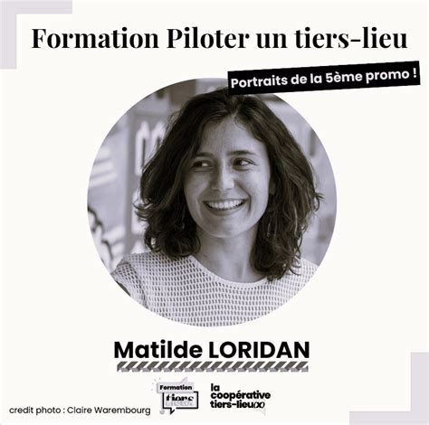 FORMATION Piloter Un Tiers Lieu Portrait De Matilde La Compagnie