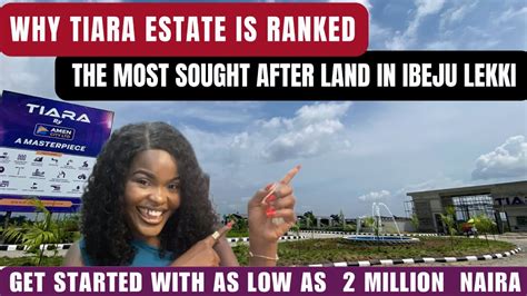 Why Tiara Estate Is Ranked The Most Sought After Land In Ibeju Lekki