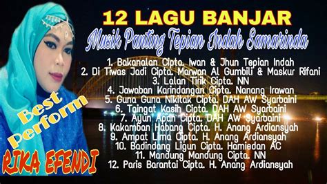 Kumpulan Lagu Lagu Banjar Lirik Voc Rika Efendi Musik Panting Banjar