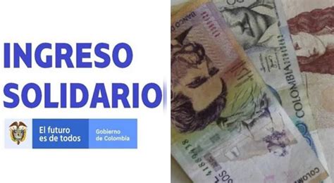 Ingreso Solidario En Colombia Cu Les Son Las Fecha De Pago Y