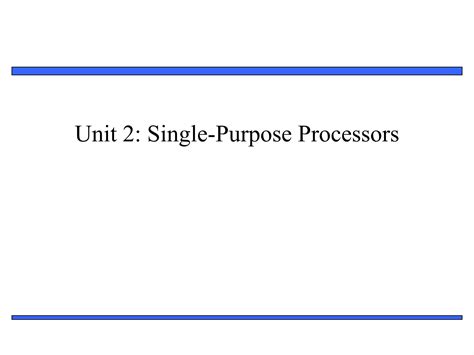 Unit 2 Single Purpose Processors Ppt