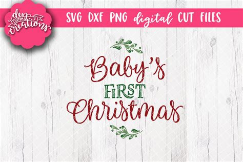 Baby S First Christmas SVG DXF PNG Digital File 159323 Cut Files