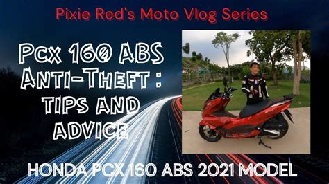 Honda PCX 160 ABS 2021 Anti Theft Alarm System Of PCX 160 Tips And