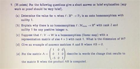 Solved 7 25 Points For The Following Questions Give A