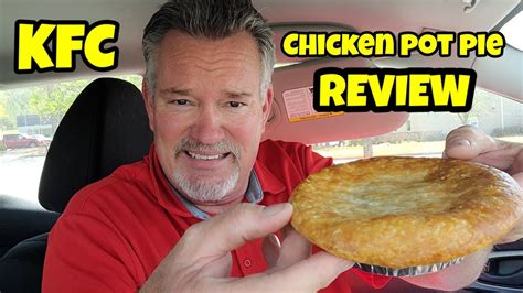 Kfcs Chicken Pot Pie Review Is It Any Good Lets See Youtube