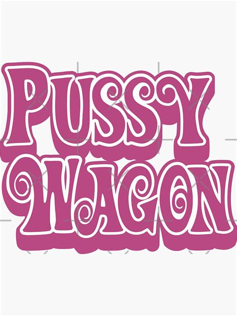 Pussy Wagon Magenta Logo Sticker For Sale By Purakushi Redbubble