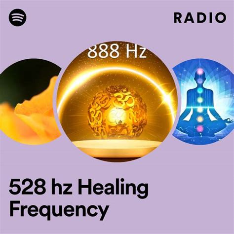 528 Hz Healing Frequency Radio Playlist By Spotify Spotify